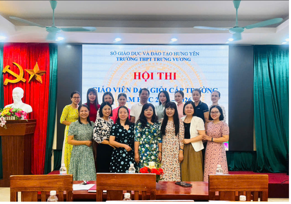TRƯỜNG THPT TRƯNG VƯƠNG TỔ CHỨC THÀNH CÔNG HỘI THI GIÁO VIÊN DẠY GIỎI CẤP TRƯỜNG NĂM HỌC 2025-2026